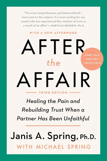 After the Affair (Third Edition) by Janis Abrahms Spring - Book Cover Image