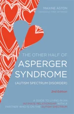 Book cover of The Other Half of Asperger Syndrome by Maxine Aston